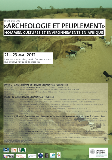 Cours Erasmus «ARCHEOLOGIE ET PEUPLEMENT» Hommes, cultures et environnements en afrique | 21-23 mai 2012 à l'Unité d'anthrologie de l'Université de Genève
